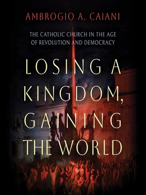 cover image of Losing a Kingdom, Gaining the World